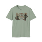 Decaffeinated T-Shirt