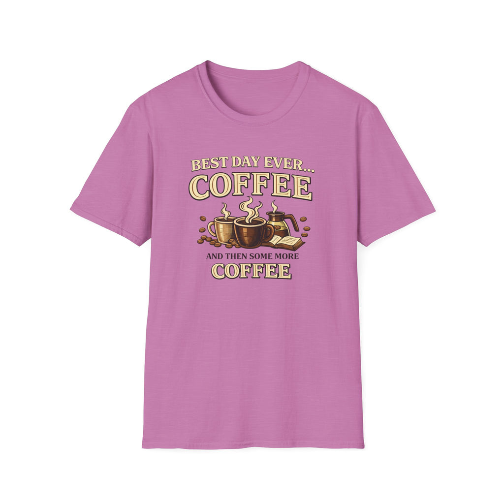 Best Day Ever T-Shirt