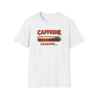 Caffeine Loading T-Shirt