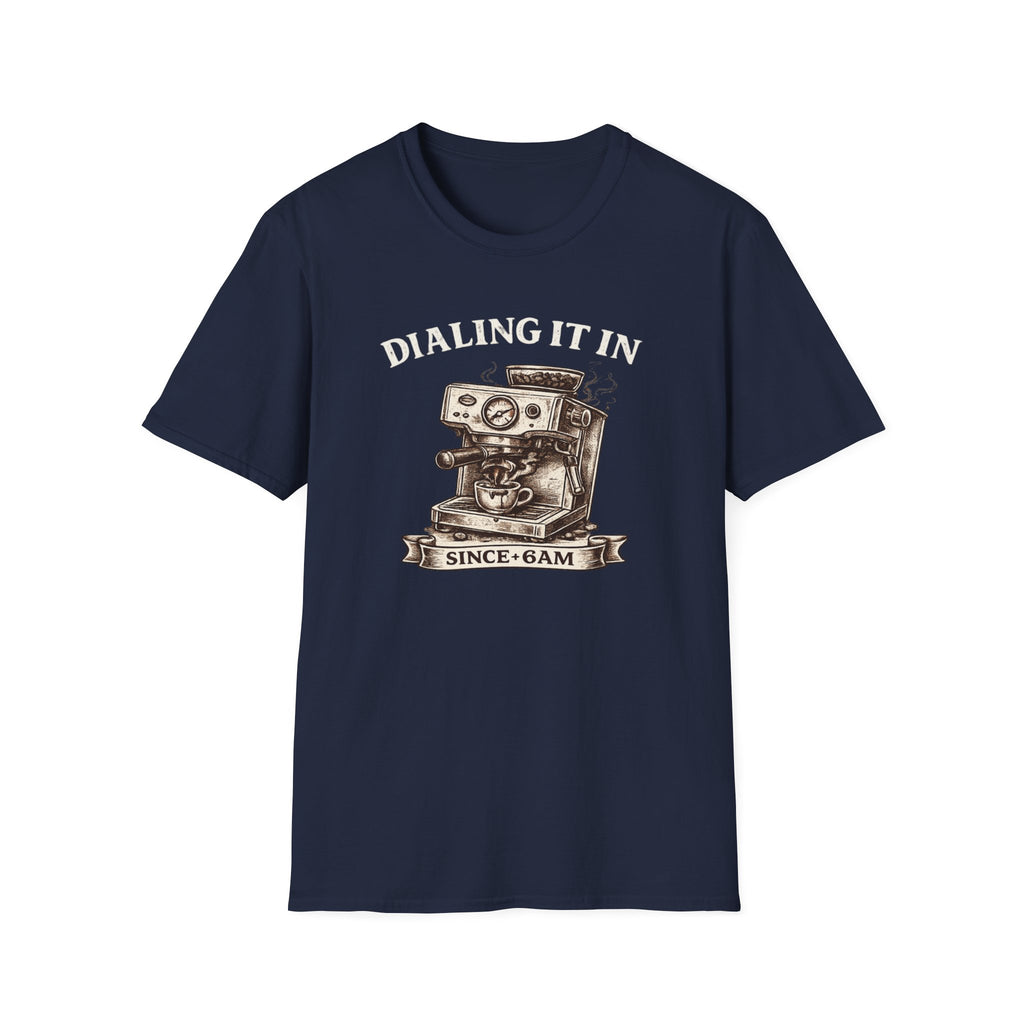 Dialing It In T-Shirt
