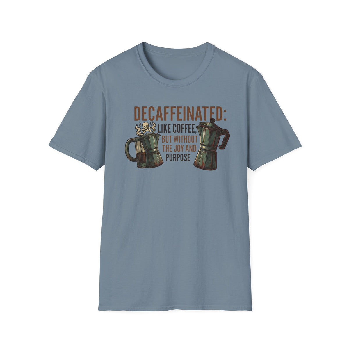 Decaffeinated T-Shirt