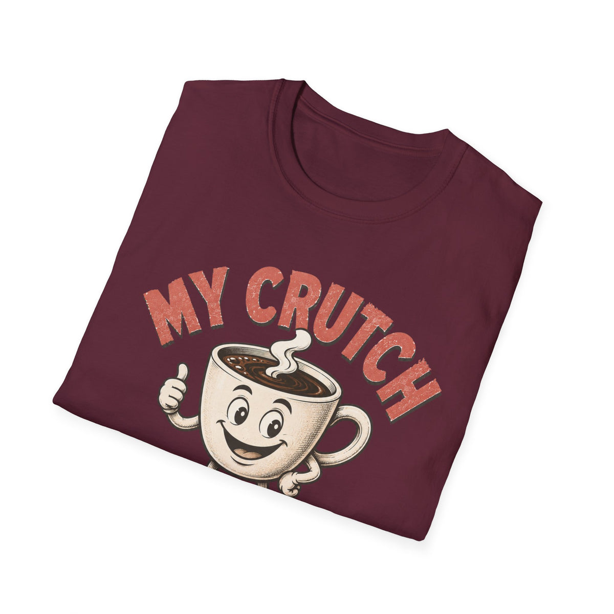 My Crutch T-Shirt