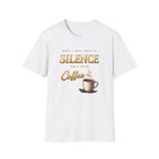 What I Need is Silence T-Shirt