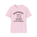 Decaffeinated T-Shirt