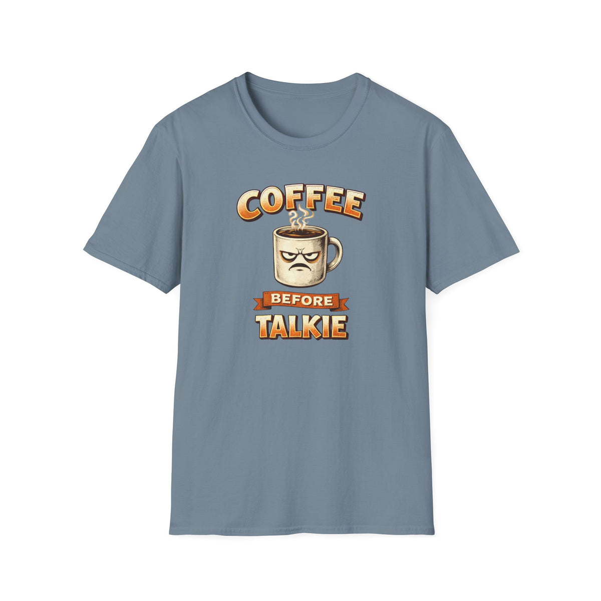 Coffee Before Talkie T-Shirt