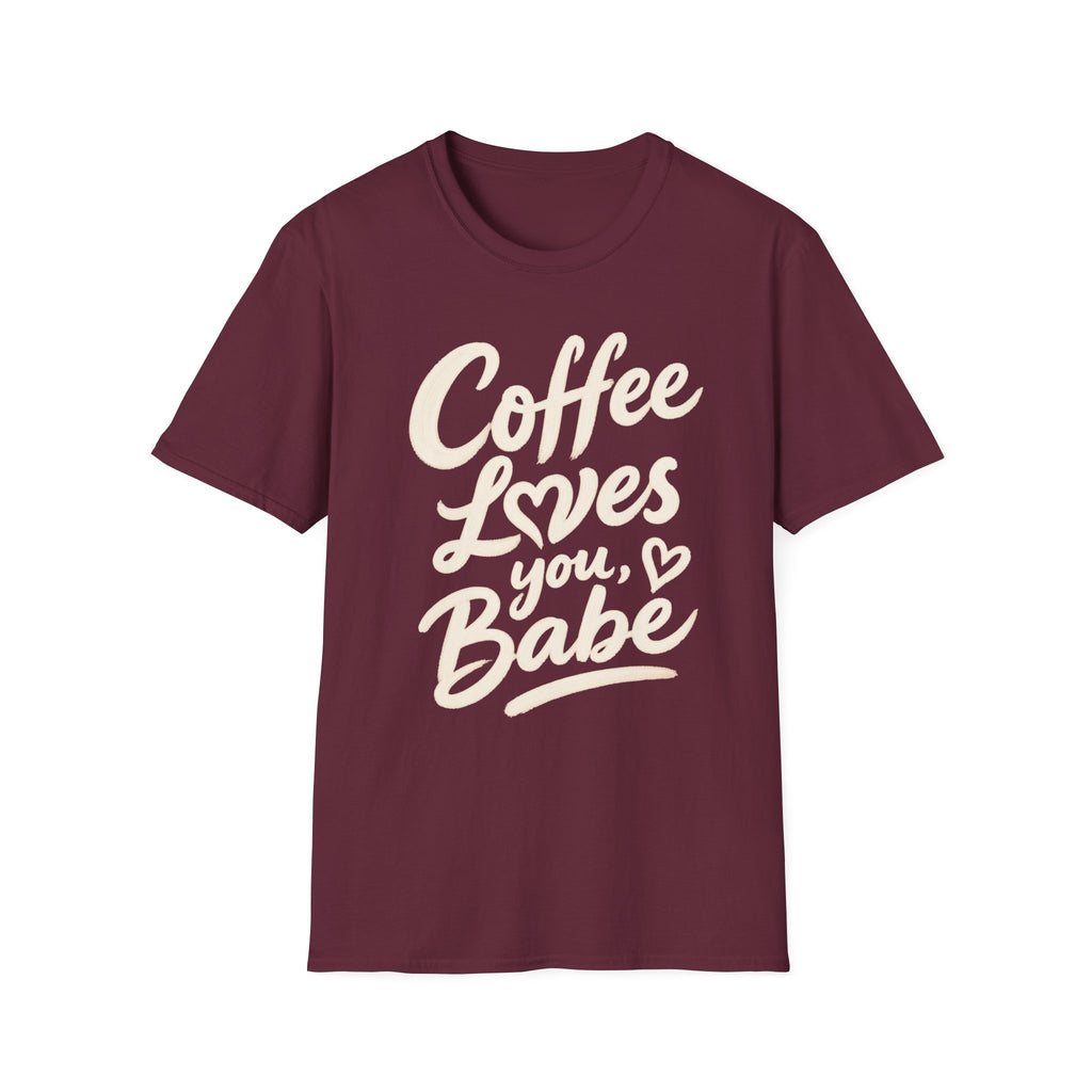 Coffee Loves You, Babe T-Shirt