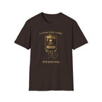 Caffeine Is Not A Habit T-Shirt