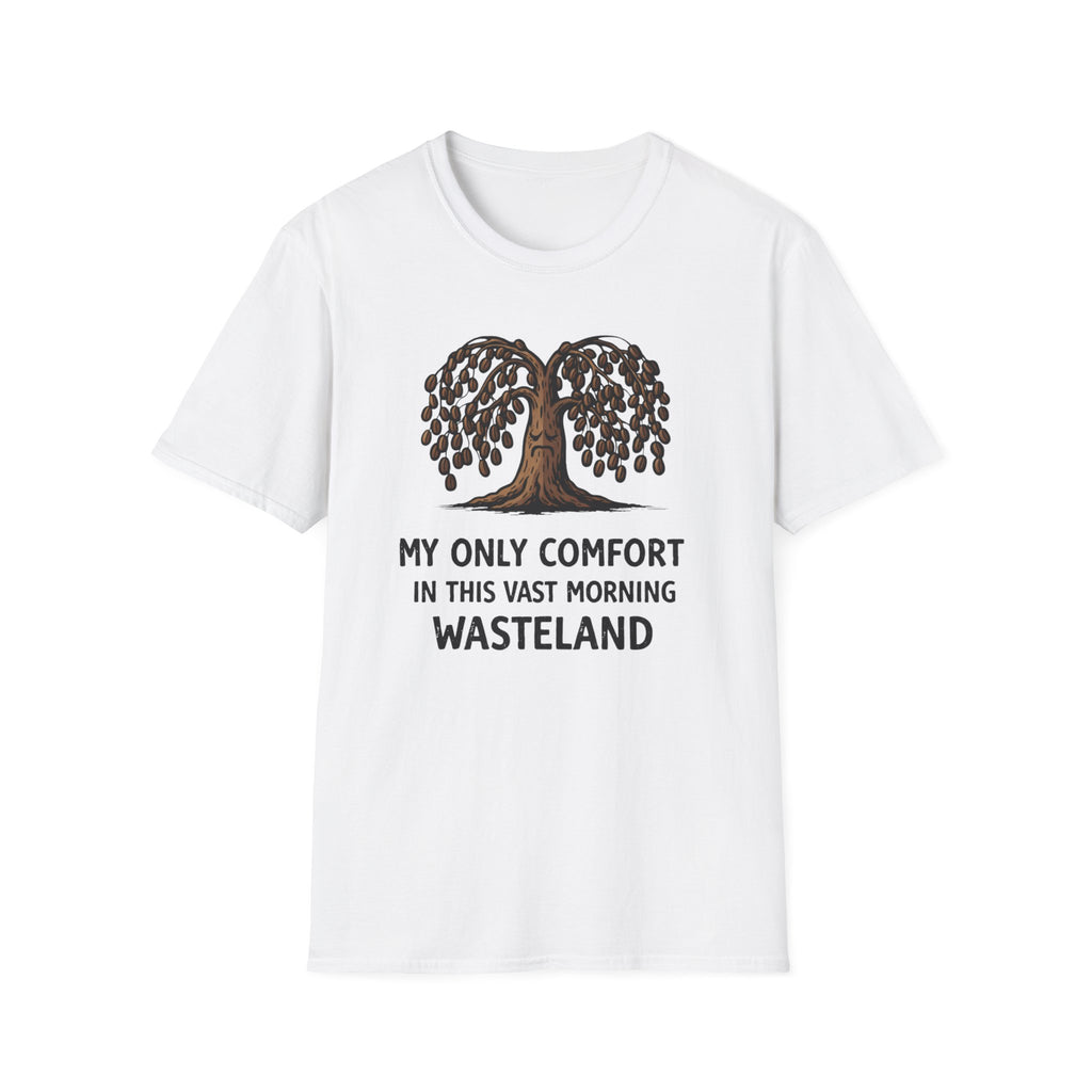 My Only Comfort T-Shirt