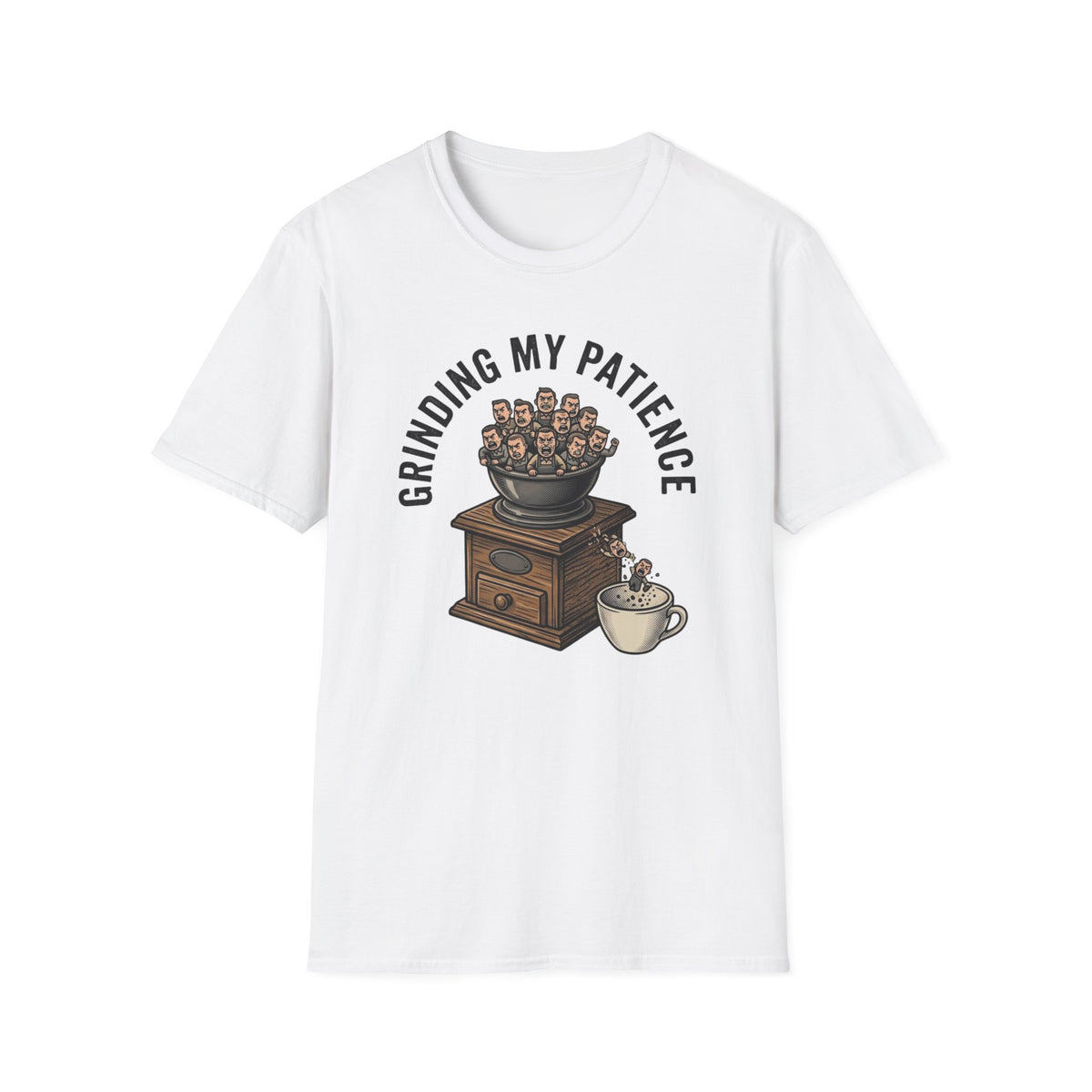 Grinding My Patience T-Shirt