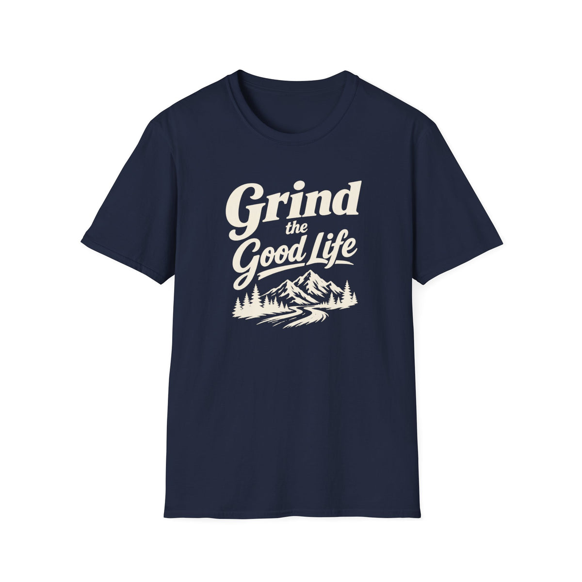 Grind the Good Life T-Shirt
