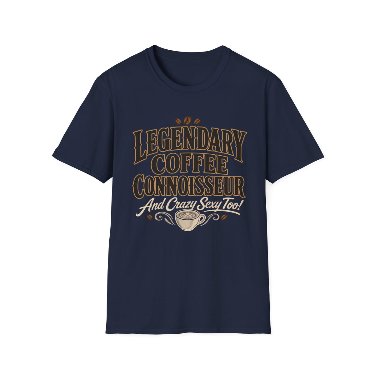 Legendary Coffee Connoisseur T-Shirt