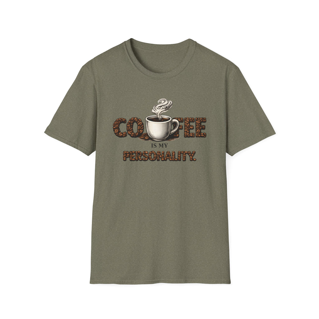 Coffee is My Personality T-Shirt