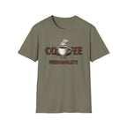 Coffee is My Personality T-Shirt