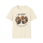 Got Coffee? T-Shirt