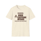 Caffeine Warning T-Shirt