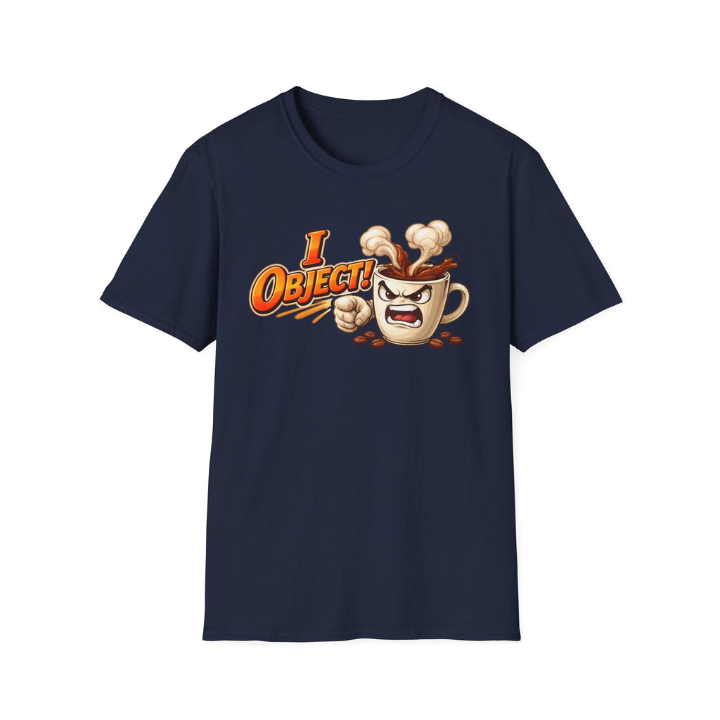 I Object T-Shirt