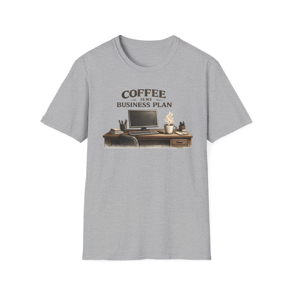 Coffee is My Business Plan T-Shirt