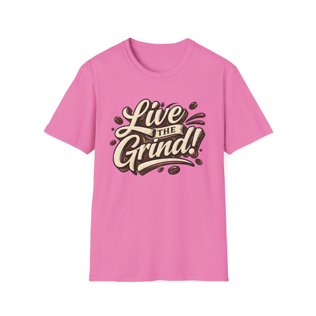 Live the Grind! T-Shirt