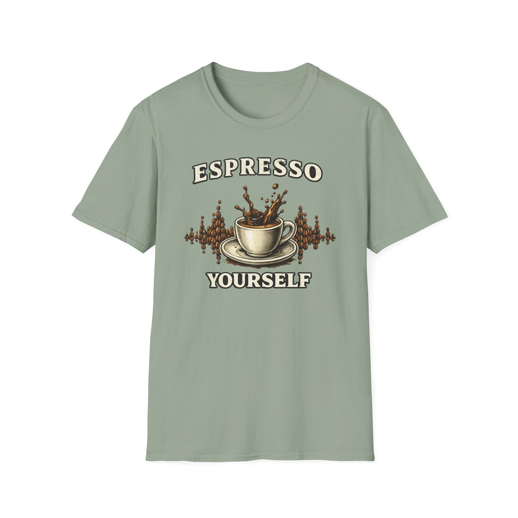 Espresso Yourself T-Shirt