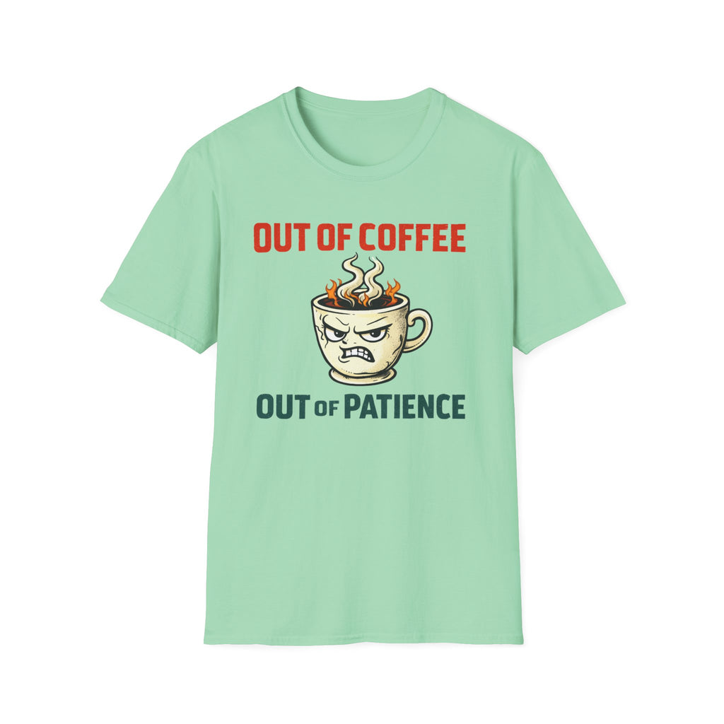 Out of Coffee T-Shirt