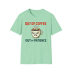 Out of Coffee T-Shirt