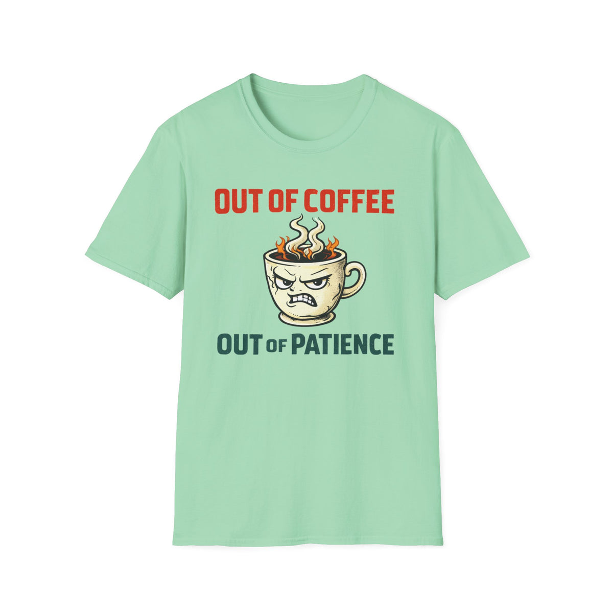 Out of Coffee T-Shirt