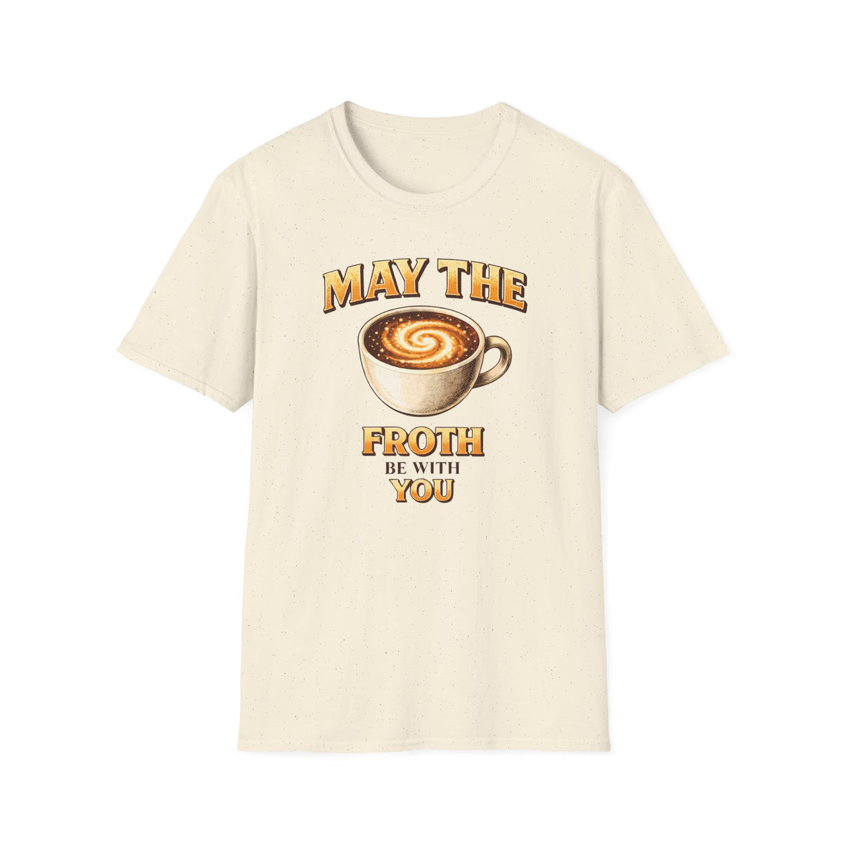 May the Froth Be With You T-Shirt