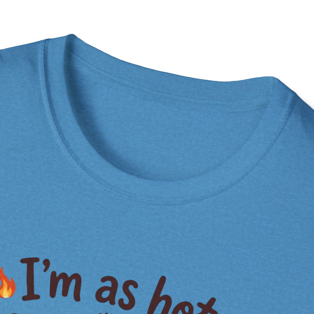 I'm as hot as my Coffee T-Shirt
