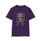 I Need Coffee T-Shirt