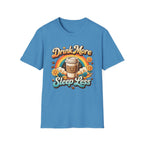 Drink More Sleep Less T-Shirt