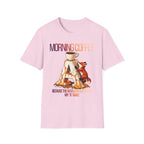 Morning Coffee T-Shirt