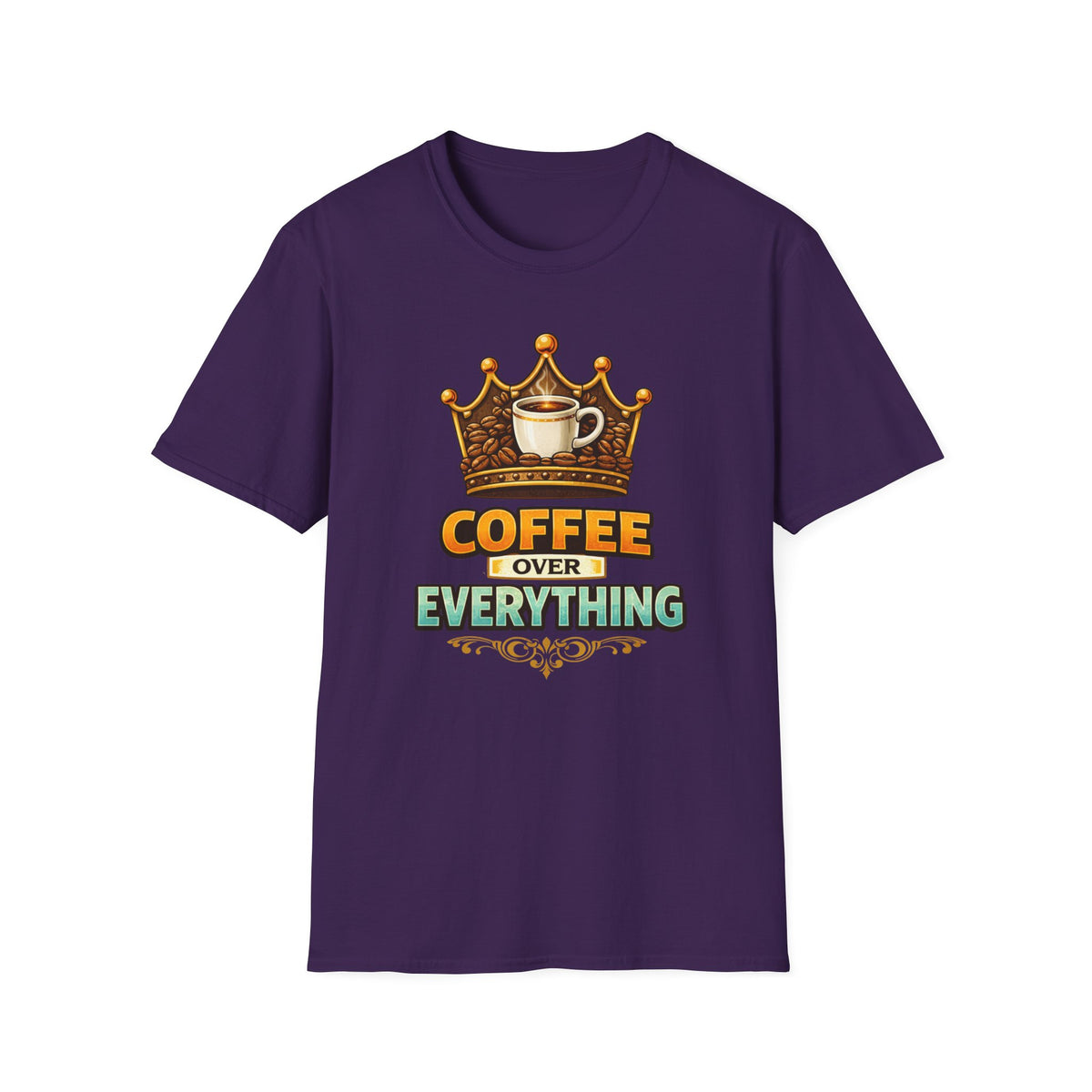 Coffee Over Everything T-Shirt