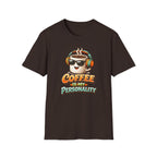 Coffee is My Personality 2 T-Shirt