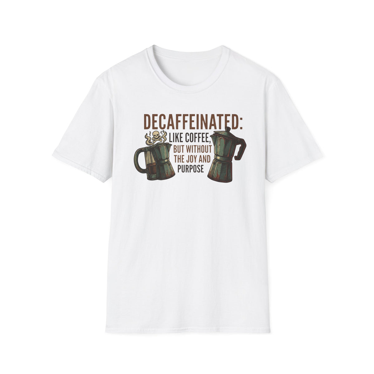 Decaffeinated T-Shirt