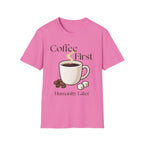Coffee First T-Shirt