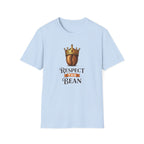 Respect the Bean T-Shirt