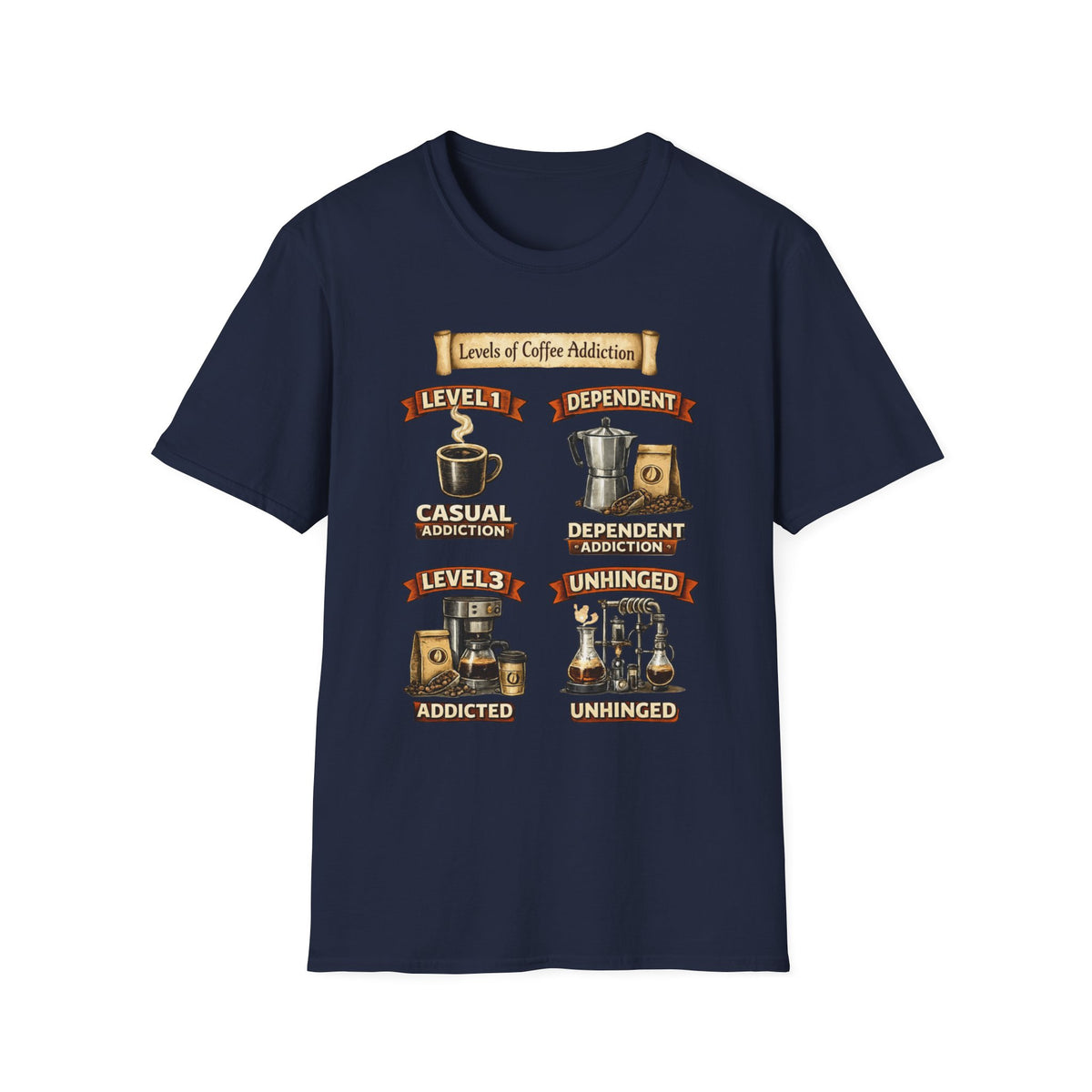 Levels of Coffee Addiction T-Shirt