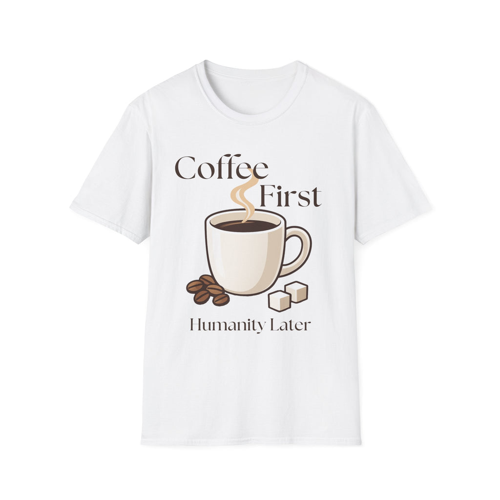 Coffee First T-Shirt