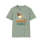 Powered by Caffeine and Chaos T-Shirt