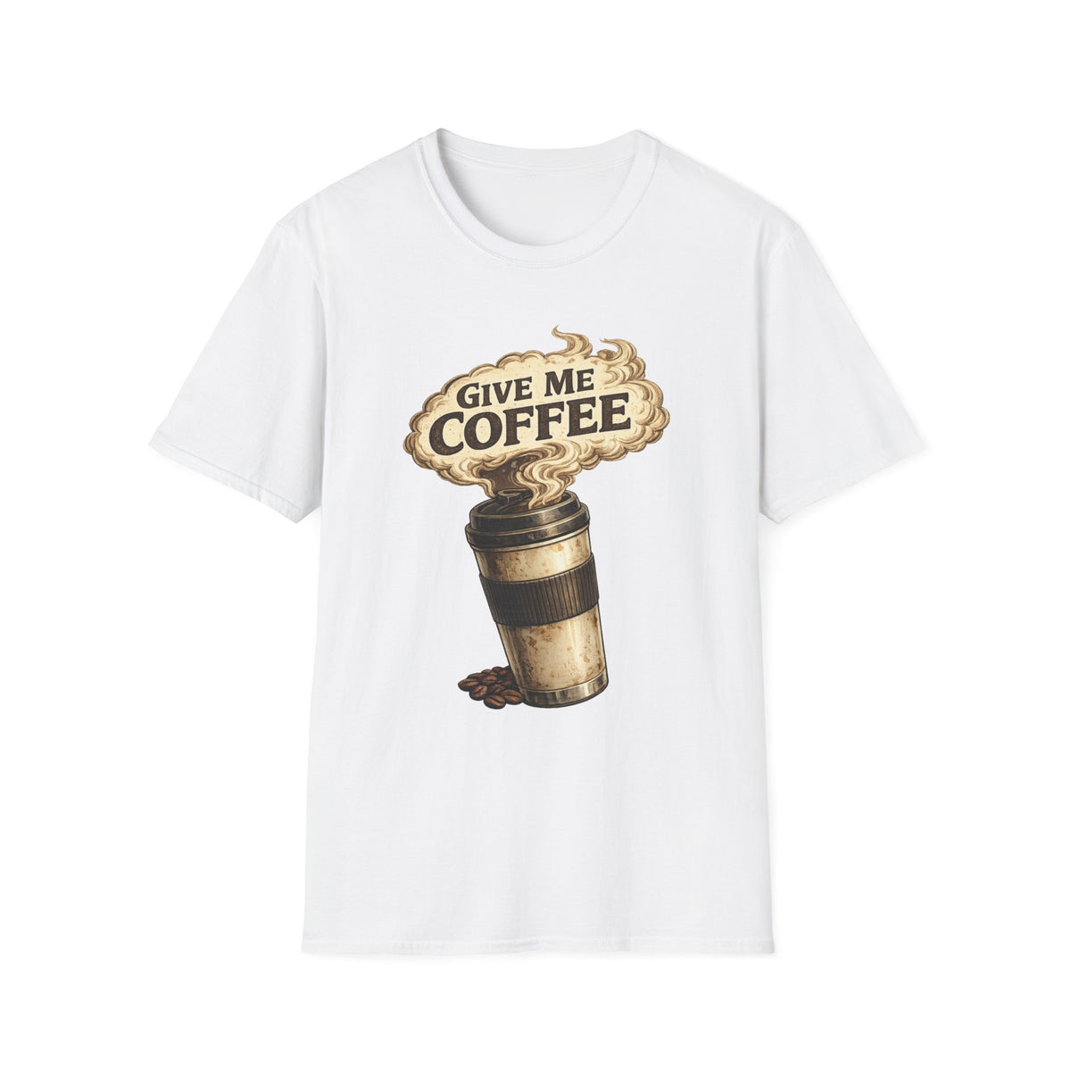 Give Me Coffee T-Shirt
