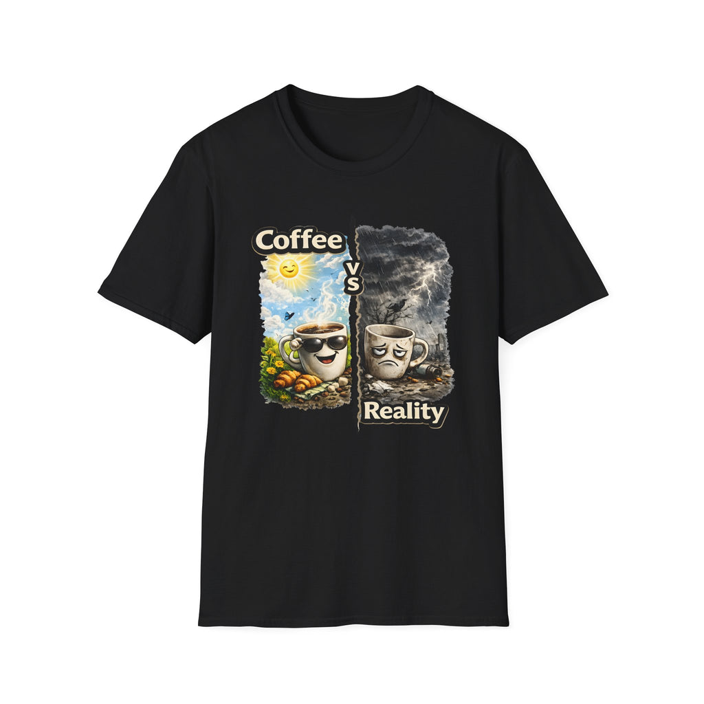 Coffee vs Reality T-Shirt