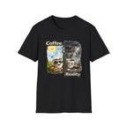 Coffee vs Reality T-Shirt