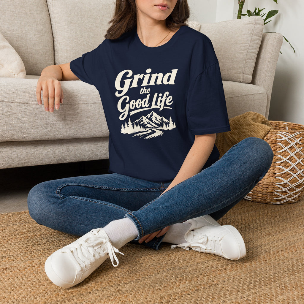 Grind the Good Life T-Shirt