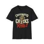 Caffeinated Chicks T-Shirt