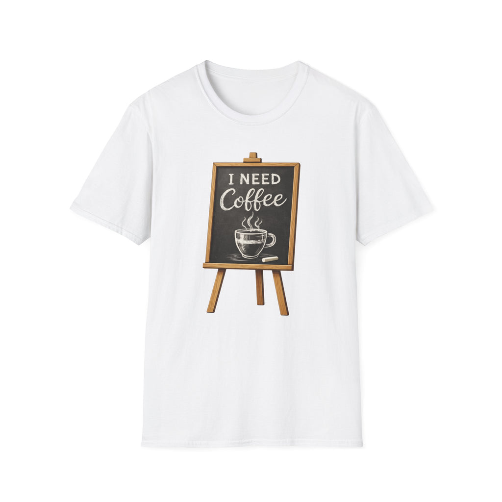 I Need Coffee T-Shirt