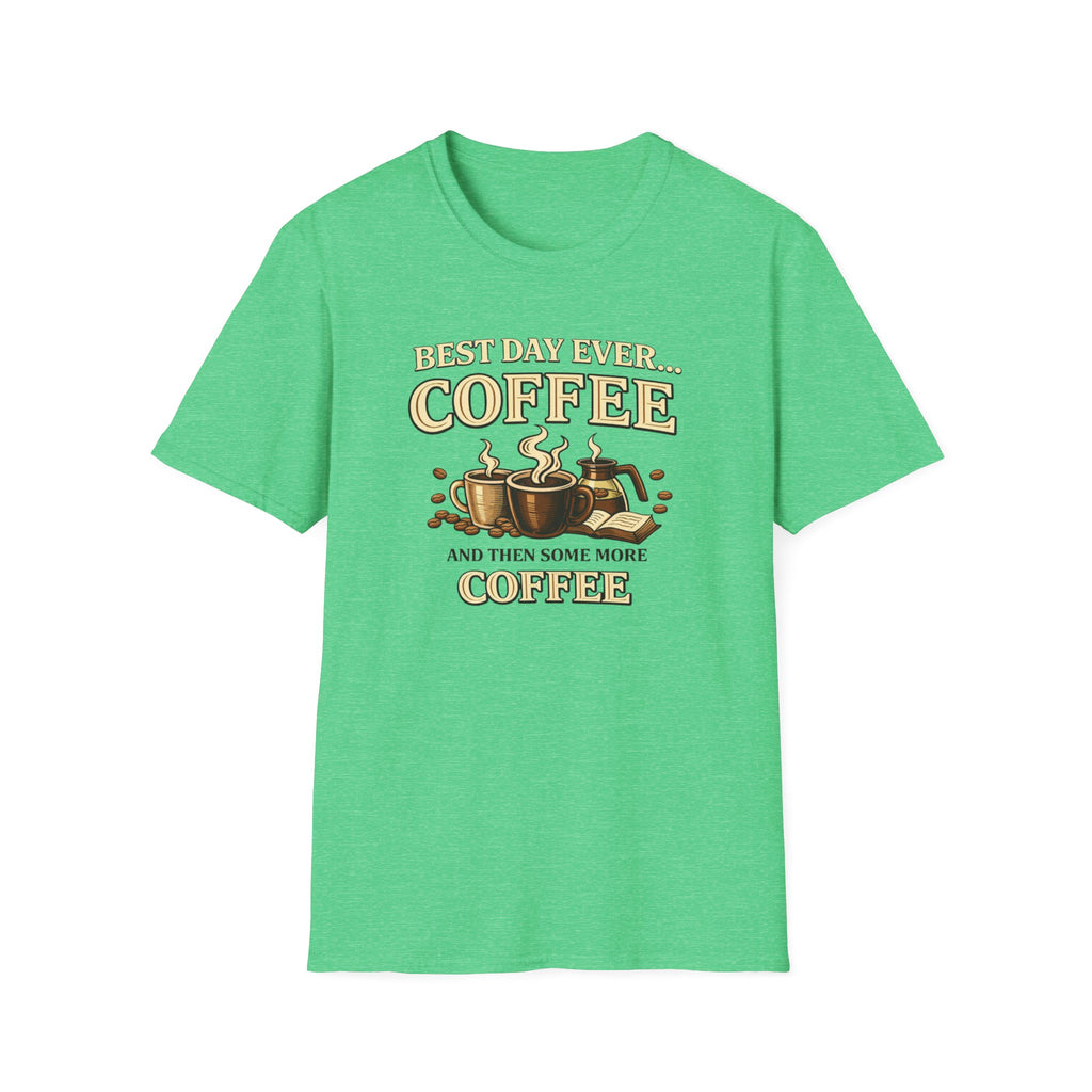 Best Day Ever T-Shirt