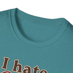 I Hate Coffee T-Shirt