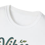 Vibes are a Choice T-Shirt