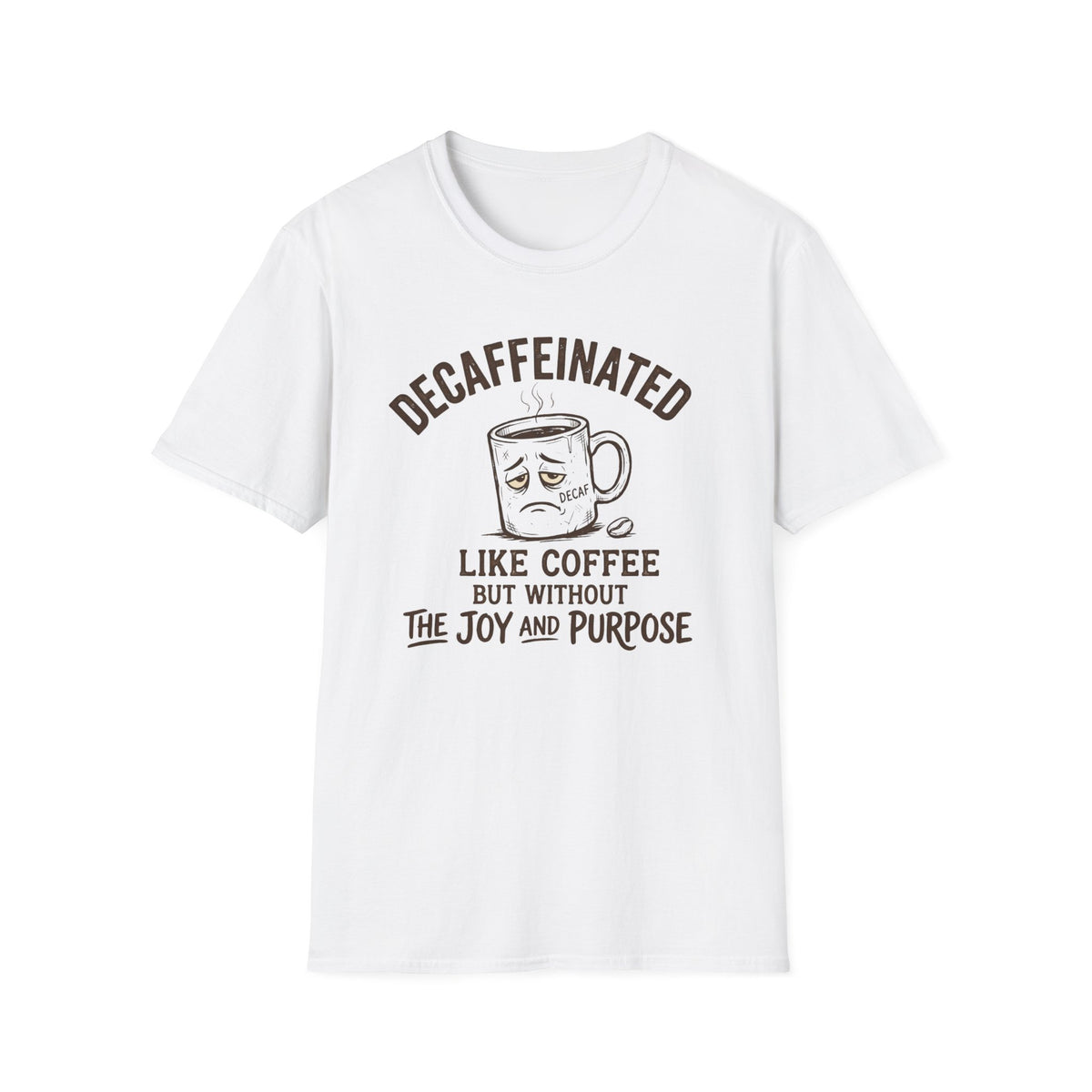 Decaffeinated T-Shirt