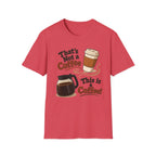 That's Not a Coffee T-Shirt